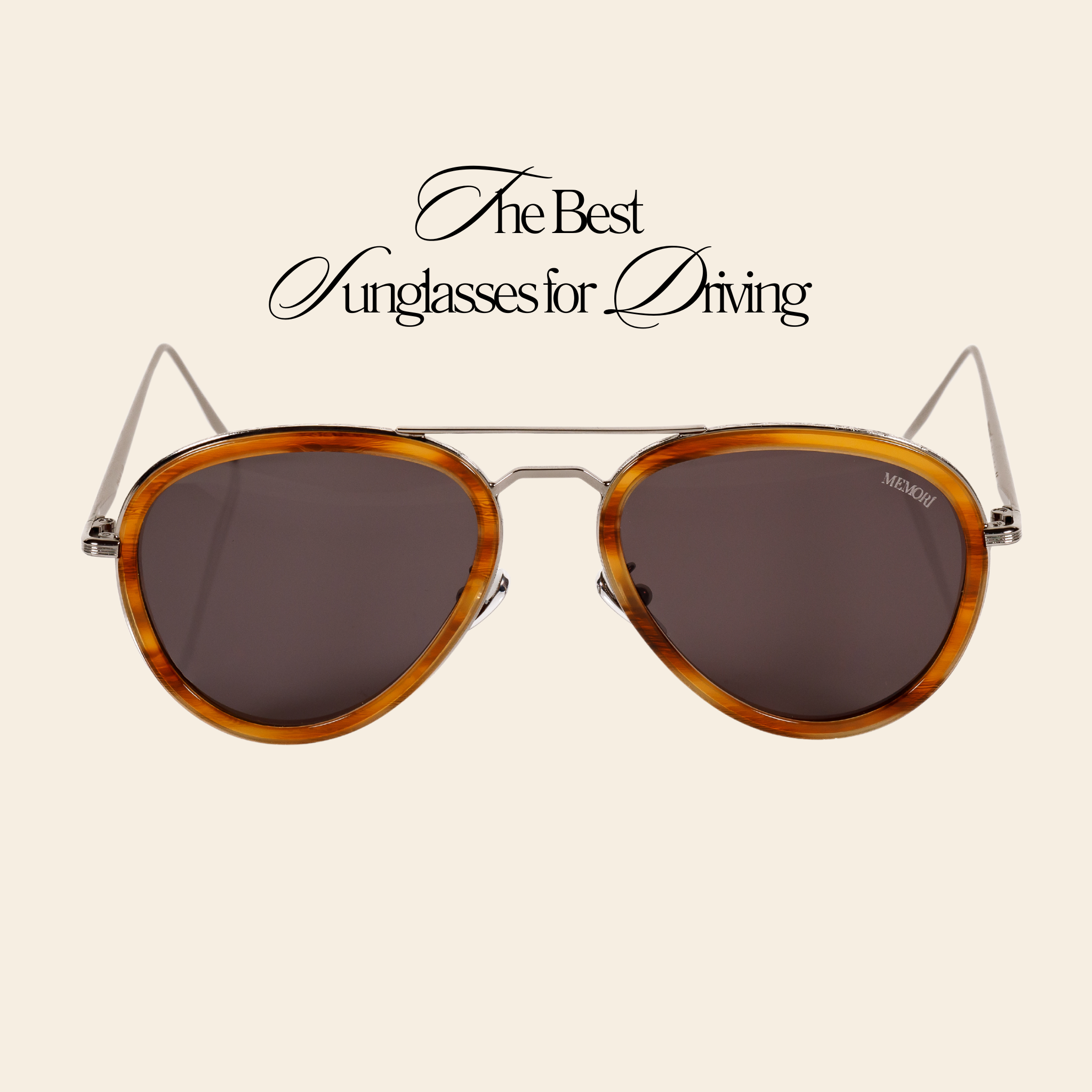 Photo displays a pair of Memorí small fit aviator sunglasses with tortoise shell lens sheath inlay. Aviator sunglasses are one of the best sunglasses for driving. 